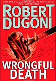 Wrongful Death (Robert Dugoni)