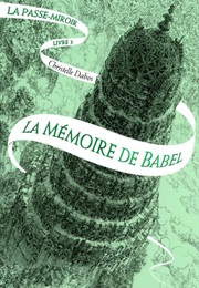 La Mémoire De Babel (Christelle Dabos)