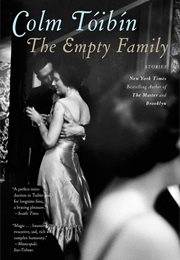 The Empty Family (Colm Toibin)