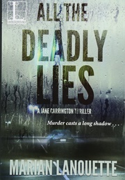 All the Deadly Lies (Marian Lanouette)