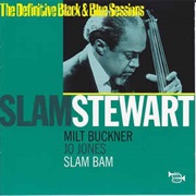 Slam Stewart ‎– Slam Bam