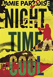 Night Time Cool (Jamie Paradise)