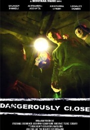Dangerously Close (2011)