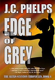 Edge of Grey (J. C. Phelps)