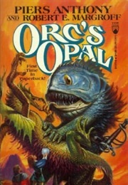 Orc's Opal (Piers Anthony)