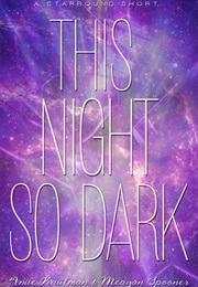 This Night So Dark (Amie Kaufman)