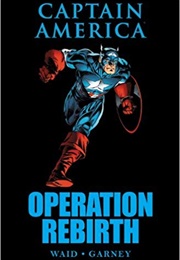 Captain America Operation Rebirth (Mark Waid)