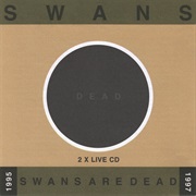 I Crawled - 'Swans Are Dead' Version