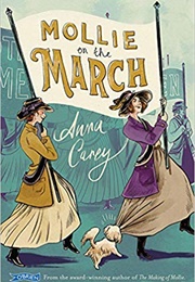 Mollie on the March (Anna Carey)