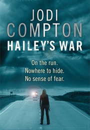 Hailey's War (Jodi Compton)
