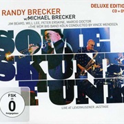 Some Skunk Funk (Live) – Randy Brecker/Michael Brecker (BHM, 2005)