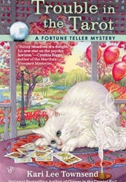 Trouble in the Tarot (Kari Lee Townsend)