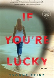 If You&#39;re Lucky (Yvonne Prinz)