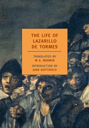 The Life of Lazarillo Tormes (Trans. W.S. Merwin)