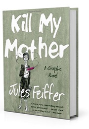 Kill My Mother (Jules Feiffer)