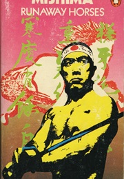 Runaway Horses (Yukio Mishima)