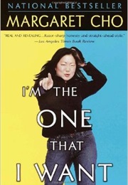 I'm the One That I Want (Margaret Cho)