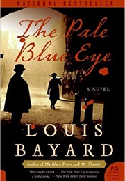 The Pale Blue Eye (Louis Bayard)