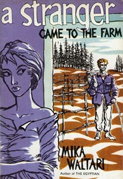 A Stranger Came to the Farm (Mika Waltari)