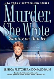 Murder, She Wrote Skating on Thin Ice (Donald Bain)