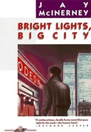 Bright Lights, Big City (Jay McInerney)