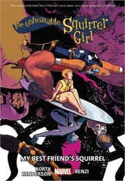 The Unbeatable Squirrel Girl Vol. 8: My Best Friend's Squirrel (Ryan North)