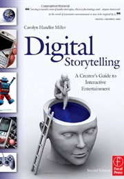 Digital Storytelling (Carolyn Handler Miller)