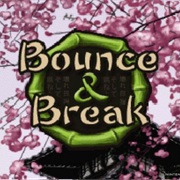 Bounce & Break