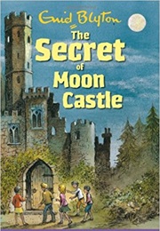 The Secret of Moon Castle (Enid Blyton)