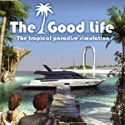 The Good Life: A Tropic Venture