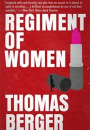 Regiment of Women (Thomas Berger)
