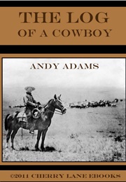 The Log of a Cowboy (Andy Adams)