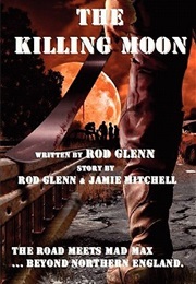 The Killing Moon (Rod Glenn)