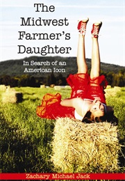 The Midwest Farmer's Daughter (Zachary Michael Jack)