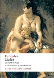 Medea and Other Plays (Euripedes)