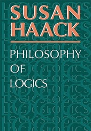 Philosophy of Logics (Susan Haak)