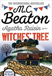 Agatha Raisin and the Witches Tree (M C Beaton)