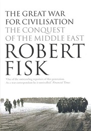 The Great War for Civilization (Robert Fisk)