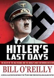 Hitler's Last Days (Bill O'Reilly)