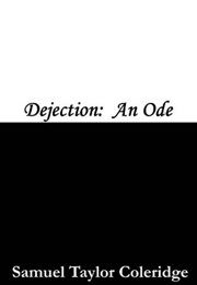 Dejection: An Ode (Samuel Taylor Coleridge)