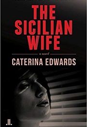 The Sicilian Wife (Caterina Edwards)