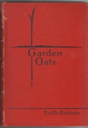 Garden Oats (Faith Baldwin)