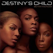 Destiny&#39;s Child - Destiny Fulfilled (2004)