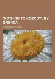 Nothing to Nobody (Georgina Castle Smith)