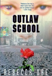 Outlaw School (Rebecca Ore)