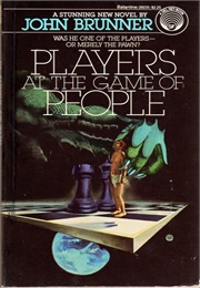 Players at the Game of People (John Brunner)
