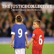 He Ain't Heavy, He's My Brother - The Justice Collective