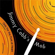 Only for the Pure of Heart – Jimmy Cobb (Lightyear, 1998)