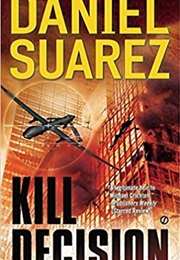 Kill Decision (Daniel Suarez)