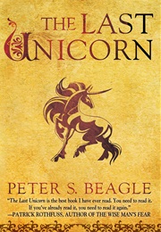 The Last Unicorn (Peter S. Beagle)